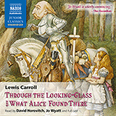 CARROLL, L.: Through the Looking-Glass and What Alice Found There (Unabridged)