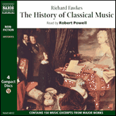FAWKES, R.: History of Classical Music (The) (Unabridged)