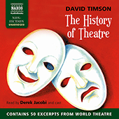 TIMSON, D.: History of Theatre (The) (Unabridged)