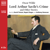 WILDE, O.: Lord Arthur Savile's Crime and Other Stories (Unabridged)
