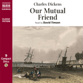 DICKENS, C.: Our Mutual Friend (Abridged)