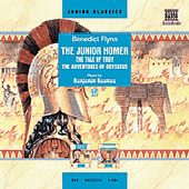 FLYNN, B.: Junior Homer (The): The Tale of Troy / The Adventures of Odysseus (Unabridged)