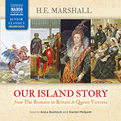 MARSHALL, H.E.: Our Island Story (Complete) (Unabridged)