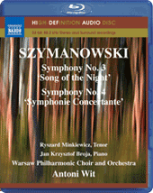 SZYMANOWSKI, K.: Symphonies Nos. 3 and 4 (Minkiewicz, Broja, Warsaw Philharmonic Choir and Orchestra, Wit) (Blu-ray Audio)