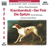 EBNER-ESCHENBACH, M. von: Krambambuli / Der Fink / Die Spitzin