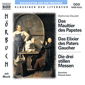 DAUDET, A.: Maultier des Papstes (Das) / Das Elixier des ehrwurdigen Paters Gaucher / Die drei stillen Messen