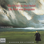 JACOBSEN, J.P.: Schuss in den Nebel (Ein) / Die Pest von Bergamo