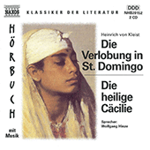 KLEIST, H. von: Verlobung in St. Domingo (Die) / Die heilige Cacilie (vollstandige Texte)