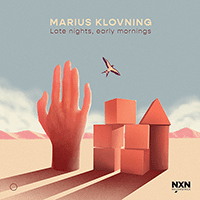 KLOVNING, Marius: Late Nights, Early Mornings