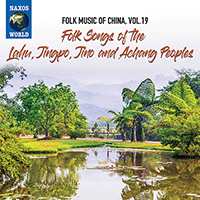 CHINA - Folk Music of China, Vol. 19 - Folk Songs of the Lahu, Jingpo, Jino and Achang Peoples
