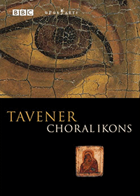 TAVENER: Choral Ikons (PAL)