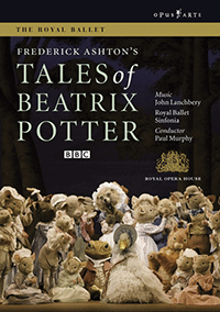 LANCHBERY, J.: Tales of Beatrix Potter (Royal Ballet, 2007) (NTSC)