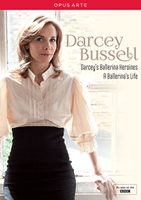 BUSSELL, Darcey: Darcey's Ballerina Heroines / A Ballerina's Life (Documentaries) (NTSC)