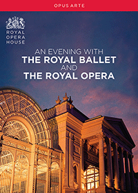 EVENING WITH THE ROYAL BALLET AND THE ROYAL OPERA (AN) (1999-2011) (NTSC)