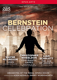 BERNSTEIN CELEBRATION - Yugen / The Age of Anxiety / Corybantic Games [Ballets] (Royal Ballet, 2018) (NTSC)