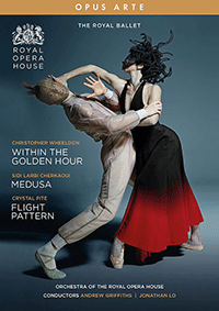 WHEELDON, C.: Within the Golden Hour / CHERKAOUI, S.L.: Medusa / PITE, C.: Flight Pattern [Ballets] (Royal Ballet, 2019) (NTSC)