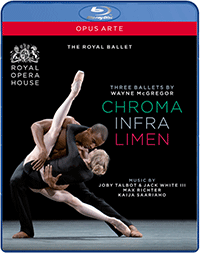 MCGREGOR, W.: Chroma / Infra / Limen [Ballets] (Royal Ballet, 2006-2009) (Blu-ray, HD)