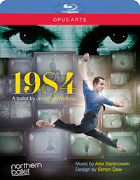 BARANOWSKI, A.: 1984 [Ballet] (Northern Ballet, 2015) (Blu-ray, HD)