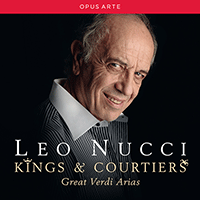 VERDI, G.: Opera Arias (Kings and Courtiers) (Nucci, Italian Opera Chamber Ensemble, Marcarini)