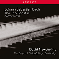 BACH, J.S.: Trio Sonatas Nos. 1-6, BWV 525-530 (Newsholme)