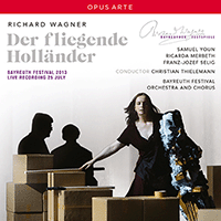 WAGNER, R.: Fliegende Holländer (Der) [Opera] (Samuel Youn, Merbeth, Selig, Bayreuth Festival Chorus and Orchestra, Thielemann)