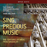 Choral Concert: Magdalen College Choir Oxford - COCKER, N. / ROSE, B. / STAINER, J. / WILLIAMS, R. (Sing, Precious Music)