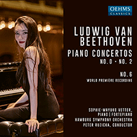 BEETHOVEN, L. van: Piano Concertos Nos. 2 and 6 (fragment) / Piano Concerto, WoO 4 (S.-M. Vetter, Hamburg Symphony, Ruzicka)