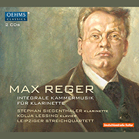 REGER, M.: Clarinet Music (Siegenthaler, Lessing, Leipzig String Quartet)