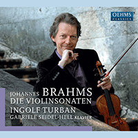 BRAHMS, J.: Violin Sonatas Nos. 1-3 (Turban, Seidel-Hell)