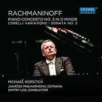 RACHMANINOV, S: Piano Concerto No. 3 / Corelli Variations / Piano Sonata No. 2 (Korstick, Janácek Philharmonic, Liss)