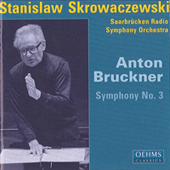 BRUCKNER, A.: Symphony No. 3 (Saarbrucken Radio Symphony, Skrowaczewski)