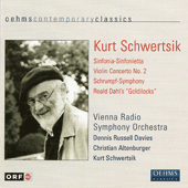 SCHWERTSIK, K.: Sinfonia-Sinfonietta / Violin Concerto / Shrumpf-Symphonie / Goldlockchen (Vienna Radio Symphony)