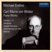 WEBER, C.M. von: Piano Works (Endres) - Piano Sonatas / Variations / 6 Favoritwalzer / Invitation to the Dance / Grande Polonaise / Max-Walzer