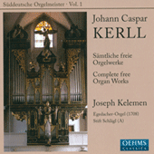 KERLL, J.C.: Organ Music (Suddeutsche Orgelmeister, Vol. 1) (Kelemen)
