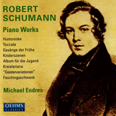 SCHUMANN, R.: Piano Works - Humoreske / Toccata / Gesänge der Fruhe / Kinderszenen / Album für die Jugend / Kreisleriana (Endres)