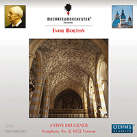 BRUCKNER, A.: Symphony No. 2 (1872 first version, ed. W. Carragan) (Salzburg Mozarteum Orchestra, Bolton)