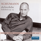 SCHUMANN, R.: Dichterliebe / Liederkreis / 5 Songs on Heine's Poems (Trekel, Pohl)