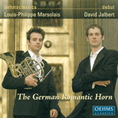 Horn Recital: Marsolais, Louis-Philippe - STRAUSS, R. / STRAUSS, F.J. / LACHNER, F.P. / SCHUMANN, R. / PILSS, K. (The German Romantic Horn)