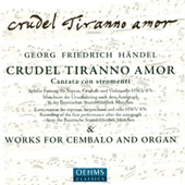 HANDEL, G.F.: Keyboard Suite No. 7 / 18 Pieces for a Musical Clock (excerpts) / Crudel tiranno amor (Greenberg, Krapp, Yang)