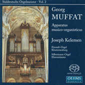 MUFFAT, G.: Apparatus musico-organisticus (Suddeutsche Orgelmeister, Vol. 2) (Kelemen)