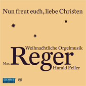 REGER, M.: Christmas Organ Music (Nun freut euch, liebe Christen) (Feller)