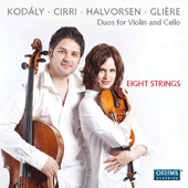 Violin and Cello Recital: Eight Strings - KODALY, Z. / CIRRI, G.B. / HALVORSEN, J. / GLIERE, R. (Duos for Violin and Cello)