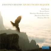 BRAHMS, J.: Deutsches Requiem (Ein) (Ziesak, Jarnot, Munich Bach Choir, Munich Radio Orchestra, H. Albrecht)