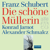 SCHUBERT, F.: Schöne Müllerin (Die) (Jarnot, Schmalcz)