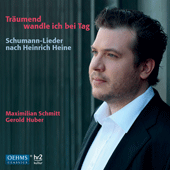 SCHUMANN, R.: Dichterliebe / Liederkreis / SCHUMANN, C.: 6 Lieder (Traumend wandle ich bei Tag) (Schmidt)