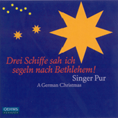 CHRISTMAS (German) (Drei Schiffe sah ich segeln nach Bethlehem!) (Singer Pur)