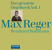 REGER, M.: Organ Works (Complete), Vol. 1 (Buttmann)