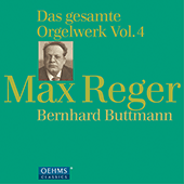 REGER, M.: Organ Works (Complete), Vol. 4 (Buttmann)