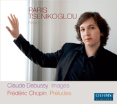 DEBUSSY, C.: Images, Books 1 and 2 / CHOPIN, F.: 24 Preludes, Op. 28 (Tsenikoglou)