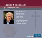 SCHUMANN, R.: Rose Pilgerfahrt (Der) / Requiem, Op. 148 (Spering)